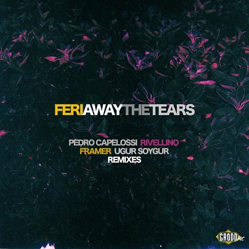Feri - Away the Tears [GRD018]